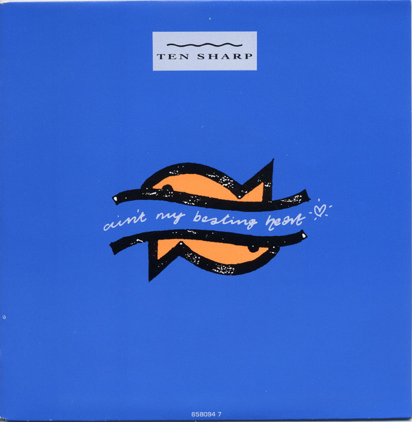 Ten Sharp – Ain't My Beating Heart (1992) (DUTCH)