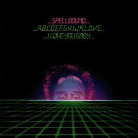 Spellbound – ABCDEFGHIJKL.O.V.E, I Love You, Baby (1983) (ITALO DISCO)