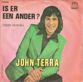 John Terra – Is Er Een Ander ? (Tussen Jou En Mij) (1973)