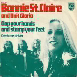 Bonnie St. Claire & Unit Gloria – Clap Your Hands And Stamp Your Feet (1972)