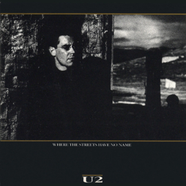 U2 – Where The Streets Have No Name (1987) (SINGLE)