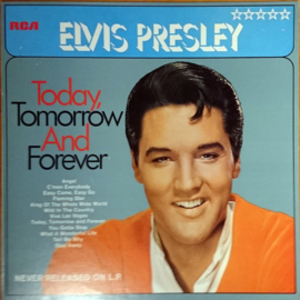 Elvis Presley – Today, Tomorrow And Forever (1984)