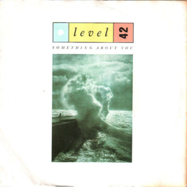 Level 42 – Something About You (1985)