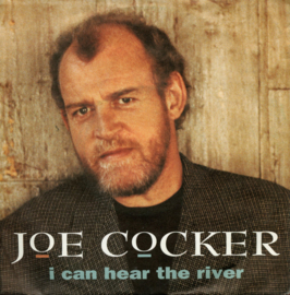 Joe Cocker – I Can Hear The River (1991)