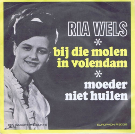 Ria Wels – Moeder Niet Huilen (1967)