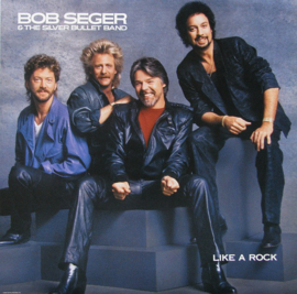 Bob Seger & The Silver Bullet Band ‎– Like A Rock (1986)