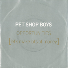 Pet Shop Boys – Opportunities (Let's Make Lots Of Money) (1986)
