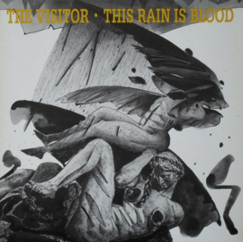 The Visitor ‎– This Rain Is Blood (DUTCH WAVE) (1987)