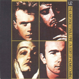 U2 – The Unforgettable Fire / A Sort Of Homecoming (1985)