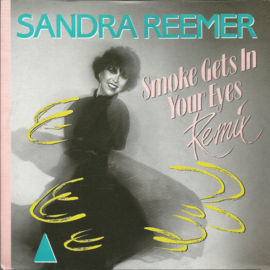 Sandra Reemer – Smoke Gets In Your Eyes (Remix) (1989)