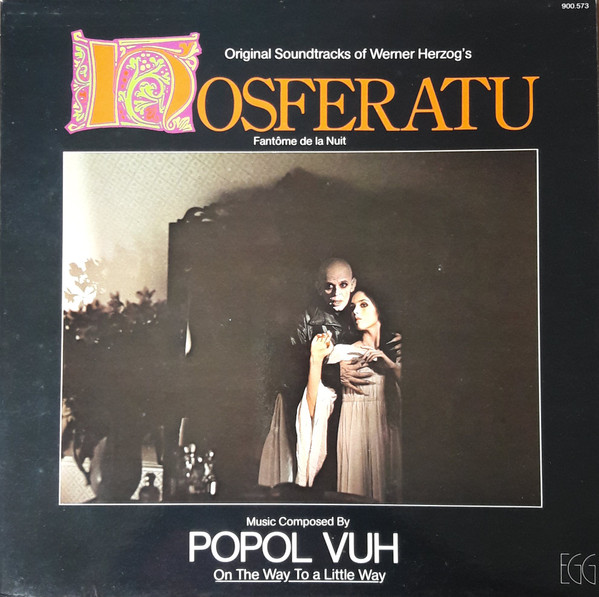 Popol Vuh – On The Way To A Little Way (Soundtracks From "Nosferatu") (1978)