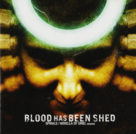 Blood Has Been Shed – Spirals/Novella Of Uriel (2005) (METALCORE) (CD)