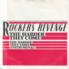 Rockers Revenge – The Harder They Come (1983) (DISCO)