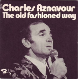 Charles Aznavour – The Old Fashioned Way (1973)