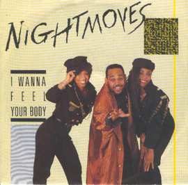 Nightmoves – I Wanna Feel Your Body (1987) (ELECTRONIC)