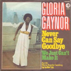 Gloria Gaynor – Never Can Say Goodbye (1974)