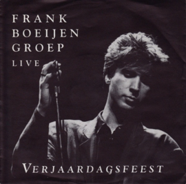 Frank Boeijen Groep – Verjaardagsfeest - Live (1990)