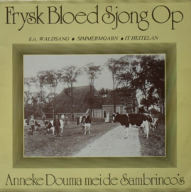 De Sambrinco's + Anneke Douma – Frysk Bloed Sjong Op '70s ('80s Re-issue)
