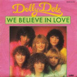 Dolly Dots – We Believe In Love (1980)