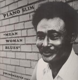 Piano Slim – Mean Woman Blues (1981)