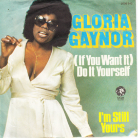 Gloria Gaynor – (If You Want It) Do It Yourself (1975) (FUNK SOUL)