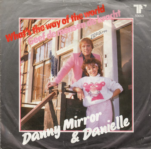 Danny Mirror & Danielle – What's The Way Of The World (1984)