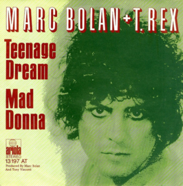 T. Rex + Marc Bolan – Teenage Dream (1974)