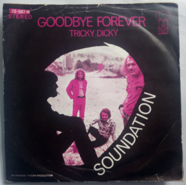 Soundation – Goodbye Forever / Tricky Dicky (1971)