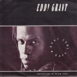 Eddy Grant – Baby Come Back (1984)