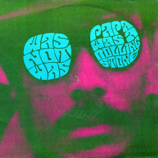 Was Not Was – Papa Was A Rolling Stone (1990)