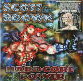 Scott Brown ‎– Hardcore Power (1997) (GABBER) (12")