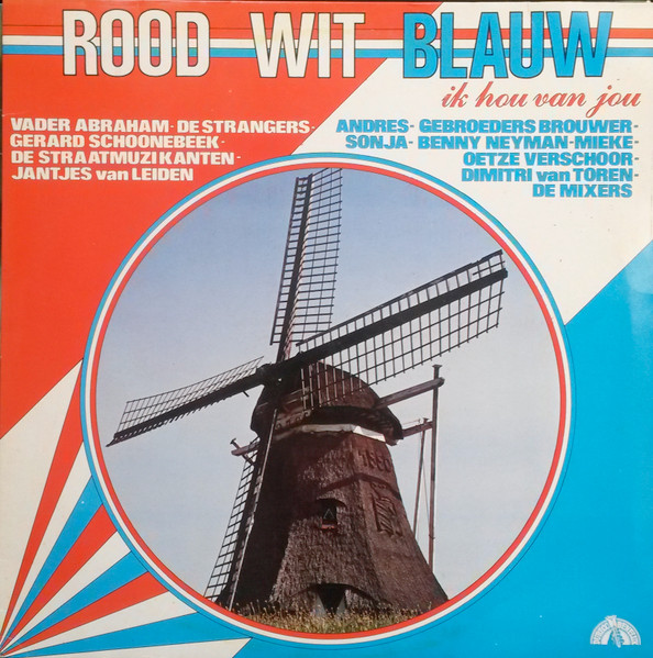 Rood Wit Blauw - Ik Hou Van Jou - Various (oa. GERARD SCHOONEBEEK - EEN GEBROKEN HART VINDT GEEN RUST) (1980)