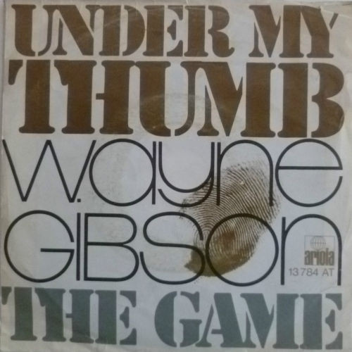 Wayne Gibson – Under My Thumb  (1974) (FUNK SOUL)
