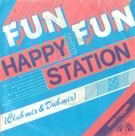 Fun Fun – Happy Station (Club Mix & Dub Mix) (1983)