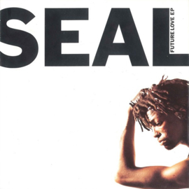 Seal – Future Love EP (1991)