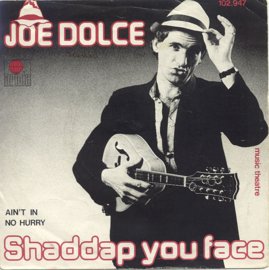 Joe Dolce – Shaddap You Face (1980)