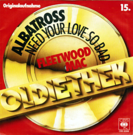 Fleetwood Mac – Albatross / Need Your Love So Bad (1981)