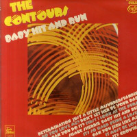 The Contours ‎– Baby Hit And Run
