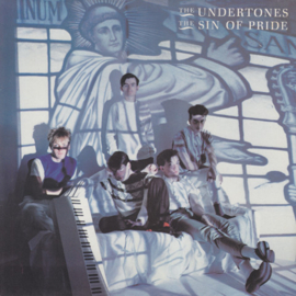 The Undertones – The Sin Of Pride (1983)