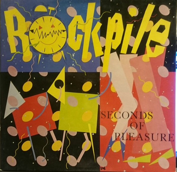 Rockpile (BILLY BREMNER + DAVE EDMUNDS + NICK LOWE) – Seconds Of Pleasure (1980)