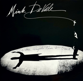 Mink DeVille – Where Angels Fear To Tread (1983)