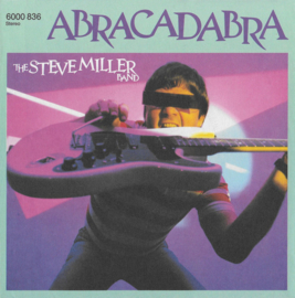 The Steve Miller Band – Abracadabra (1982)