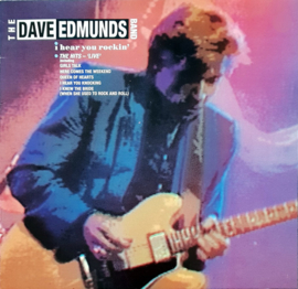 The Dave Edmunds Band – I Hear You Rockin' (1987)