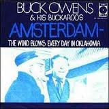 Buck Owens And His Buckaroos – Amsterdam / The Wind Blows Every Day In Oklahoma (1970)