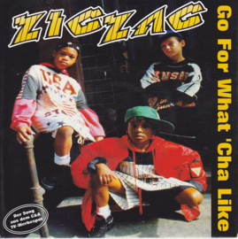 Zig Zag – Go For What 'Cha Like (1993) (HIP HOP)