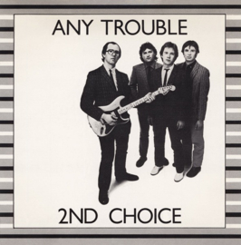 Any Trouble – 2nd Choice (1980) (SKA-POP)