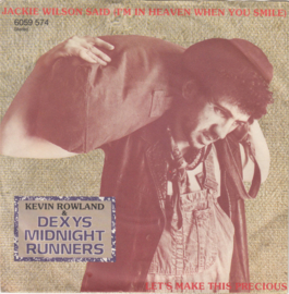Kevin Rowland & Dexys Midnight Runners – Jackie Wilson Said (I'm In Heaven When You Smile) (1982)