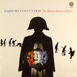 Fairport Convention – The Bonny Bunch Of Roses (1977)