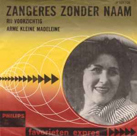 Zangeres Zonder Naam ‎– Rij Voorzichtig (1965)