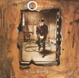 Roy Orbison – You Got It (1989)